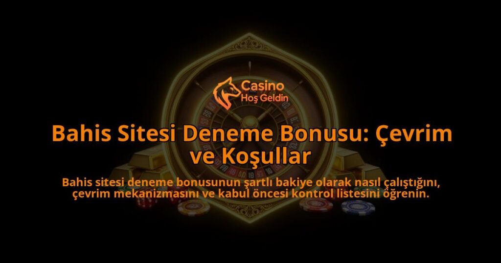 Bahis-Sitesi-Deneme-Bonusu-Cevrim-ve-Kosullar-overlay-1788121972.jpg