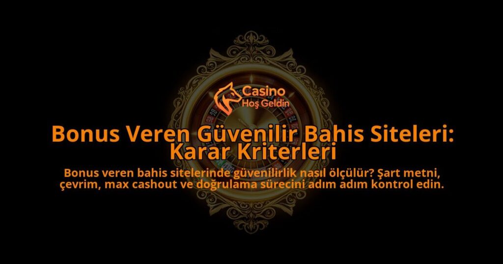 Bonus-Veren-Guvenilir-Bahis-Siteleri-Karar-Kriterleri-overlay-1788115176.jpg