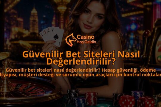 Guvenilir-Bet-Siteleri-Nasil-Degerlendirilir-overlay-1789764795.jpg